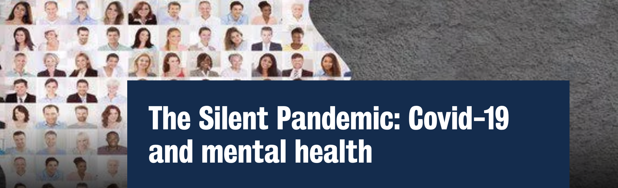 The Silent Pandemic: Covid-19 and mental health